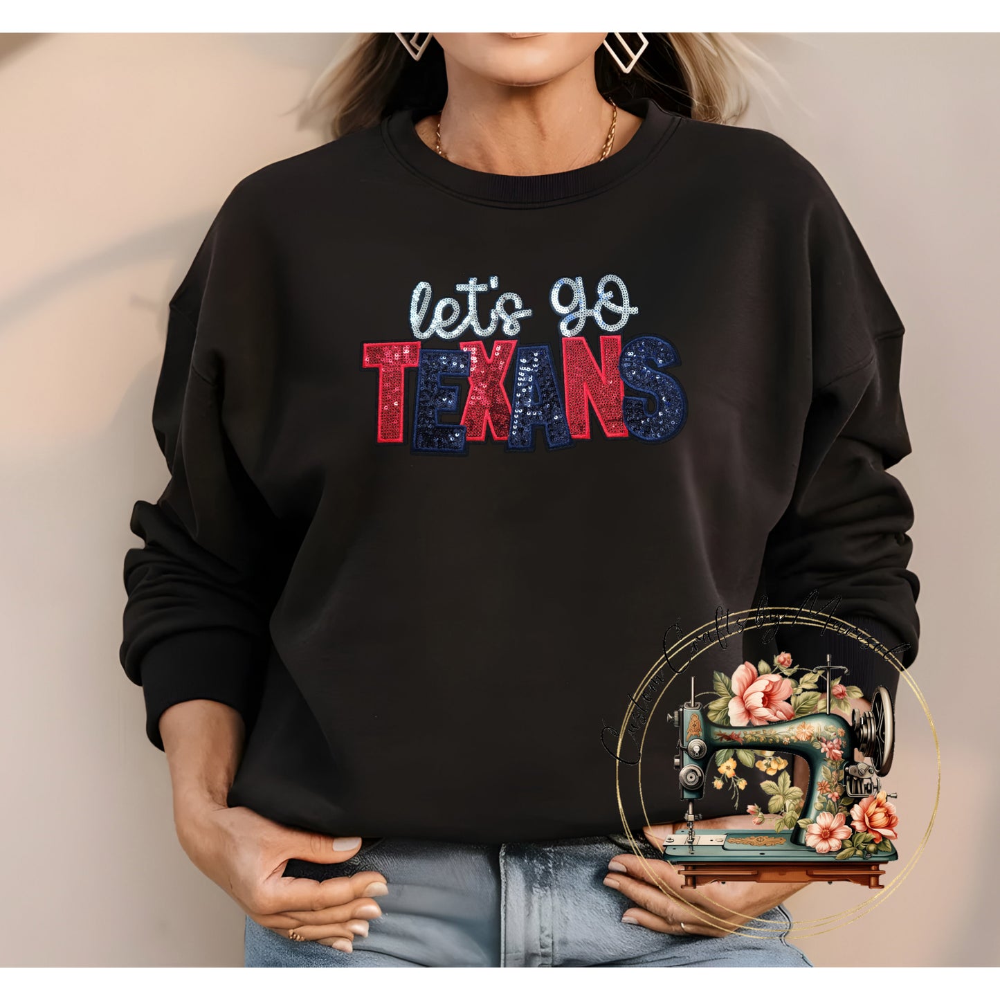 Lets Go Texans Sequin Patch Crewneck Sweatshirt Various Colors