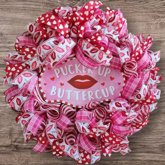 Pucker Up Buttercup Valentine’s Day Wreath