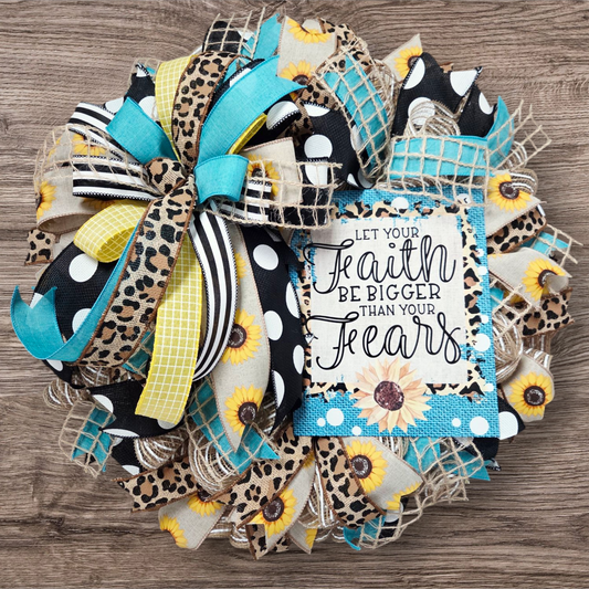 Let Your Faith Be Bigger Than Your Fears Wreath